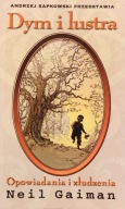 Dym i lustra - Neil Gaiman