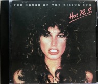 HOT R.S. The house of the rising sun !!!