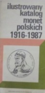 Ilustrowany katalog monet polskich 1916-1987 Czesław Kamiński