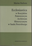 Ecclesiastica w Rosyjskim Państwowym Archiwum Historycznym w Sankt jak nowa