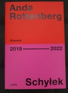 SCHYŁEK DZIENNIK 2019-2022 Anda Rottenberg