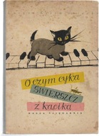 O CZYM CYKA ŚWIERSZCZ Z KĄCIKA / L.KRZEMIENIECKA