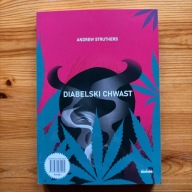 Święte zioło - Diabelski chwast - Andrew Struthers (Marihuana)