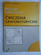 MAŁYMI KROCZKAMI ĆWICZENIA GRAFOMOTORYCZNE KRASZEWSKA