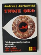 Twoje Oko , JURKOWSKI