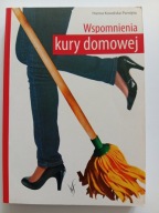 Wspomnienia kury domowej Hanna Kowalska-Pamięta z autografem autorki