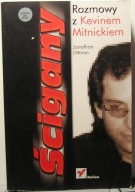 ŚCIGANY (Rozmowy z Kevinem MITNICKIEM) [HELION 2004]