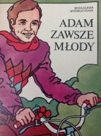 Adam zawsze młody Bogusława Wydmuchowa