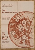 Tychy Teatr Mały Plakat z Wystawy Makarskiej Anny Patryarchy-Szeji 1977r.