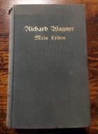 Richard Wagner: Mein Leben, Tom I, 1924