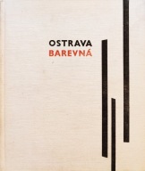 Ostrava Barevna - Frantisek Krasl, Ivan Kubicek