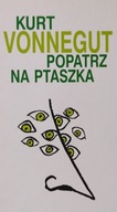 Popatrz na ptaszka Kurt Vonnegut