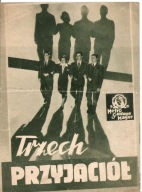 TRZECH PRZYJACIÓŁ -romans komedia -film -program kinowy -lata 30-te