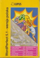 WordPerfect 5.1 - wersja Polska. Funkcje zaawansowane