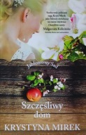 Jabłoniowy sad Szczęśliwy dom Krystyna Mirek