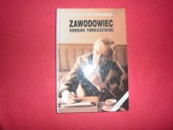 Krzysztof Logan Tomaszewski - Zawodowiec Bohdan Tomaszewski Na podstawie op