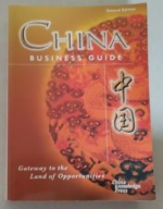 CHINA BUSINESS GUIDE GATEWAY TO THE LAND OF OPPORTUNITIES C. Chaw C. Loong
