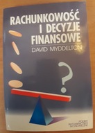 Rachunkowość i decyzje finansowe David Myddelton