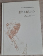 ECCE HOMO Cantus Gloriosus M. Budziarek-Maciejczyk