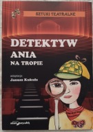 Detektyw Ania na tropie Zuzanna Kawa