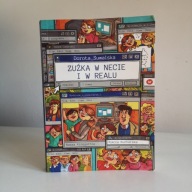 Dorota Suwalska ZUŹKA W NECIE I W REALU dla młodzieży i starszych dzieci