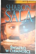 Światło w ciemności Sharon Sala