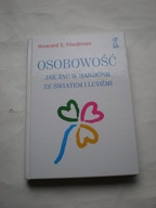 OSOBOWOŚĆ. Jak ŻYĆ w HARMONII ze ŚWIATEM i LUDŹMI Howard FRIEDMAN
