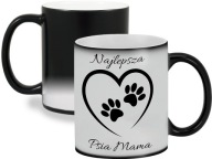 Magiczny kubek PSIA MAMA dla siostry przyjaciółki żonyna prezent