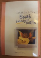 Smak Świeżych Malin Izabela Sowa