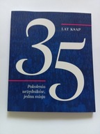35 lat KSAP Krajowa Szkoła Administracji Publicznej Bywanis Album NOWY