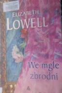 We mgle zbrodni Elizabeth Lowell