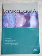ONKOLOGIA PODRĘCZNIK DLA STUDENTÓW I LEKARZY