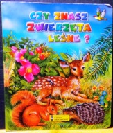 Czy znasz zwierzęta leśne (il. Jolanta ADAMUS-LUDWIKOWSKA) [2013]