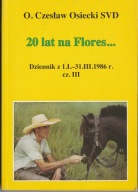 O. Czesław Osiecki SVD 20 lat na Flores...