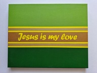 Obrazek "Jesus is my love"