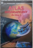 Atlas geograficzny dla kl. 5. Poznajemy kontynenty