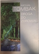 Droga do zdrowia Tombak