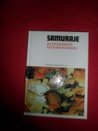 Samuraje - Aleksander Śpiewakowski (Rodowody Cywilizacji)