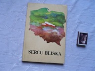 SERCU BLISKA MATERIAŁY REPERTUAROWE DLA RUCHU ARTYSTYCZNEGO W WOJSKU