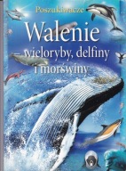 Walenie. Wieloryby, delfiny i morświny Laurie Beckelman