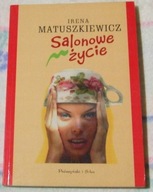 SALONOWE ŻYCIE Irena Matuszkiewicz