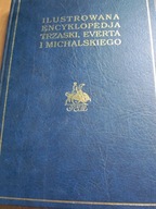 Ilustrowana encyklopedia Trzaski,Everta i Michalskiego Trzaska Tom I