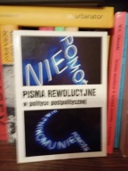 Pisma rewolucyjne w polityce postpolitycznej Bonefeld Werner