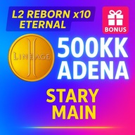 ETERNAL x10 ADENA LINEAGE 2 L2 REBORN - 500KK STARY MAIN | SZYBKO + BONUS