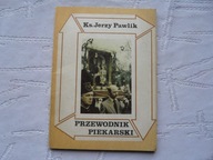 PIEKARY ŚLĄSKIE Przewodnik piekarski J Pawlik