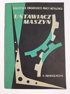 Ustawiacz maszyn K. Jędrzejczyk 1963