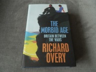 The Morbid Age - RICHARD OVERY