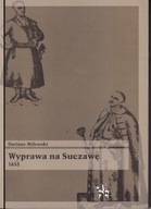 Wyprawa na Suczawę 1653 ; jak nowa