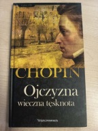 Chopin t. 5 Ojczyzna wieczna tęsknota książka + 2 cd Idi;l Biret CD