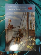 Zatoka Świeża 1463 - Józef Wiesław Dyskant _Historyczne Bitwy HB_ _NOWA